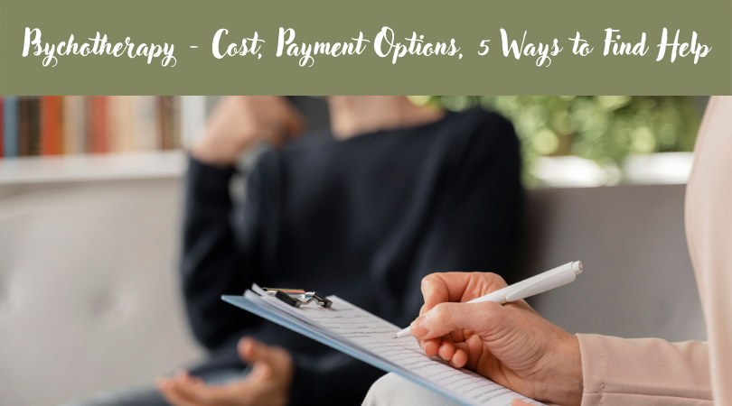 Psychotherapy - Cost, Payment Options, 5 Ways to Find Help